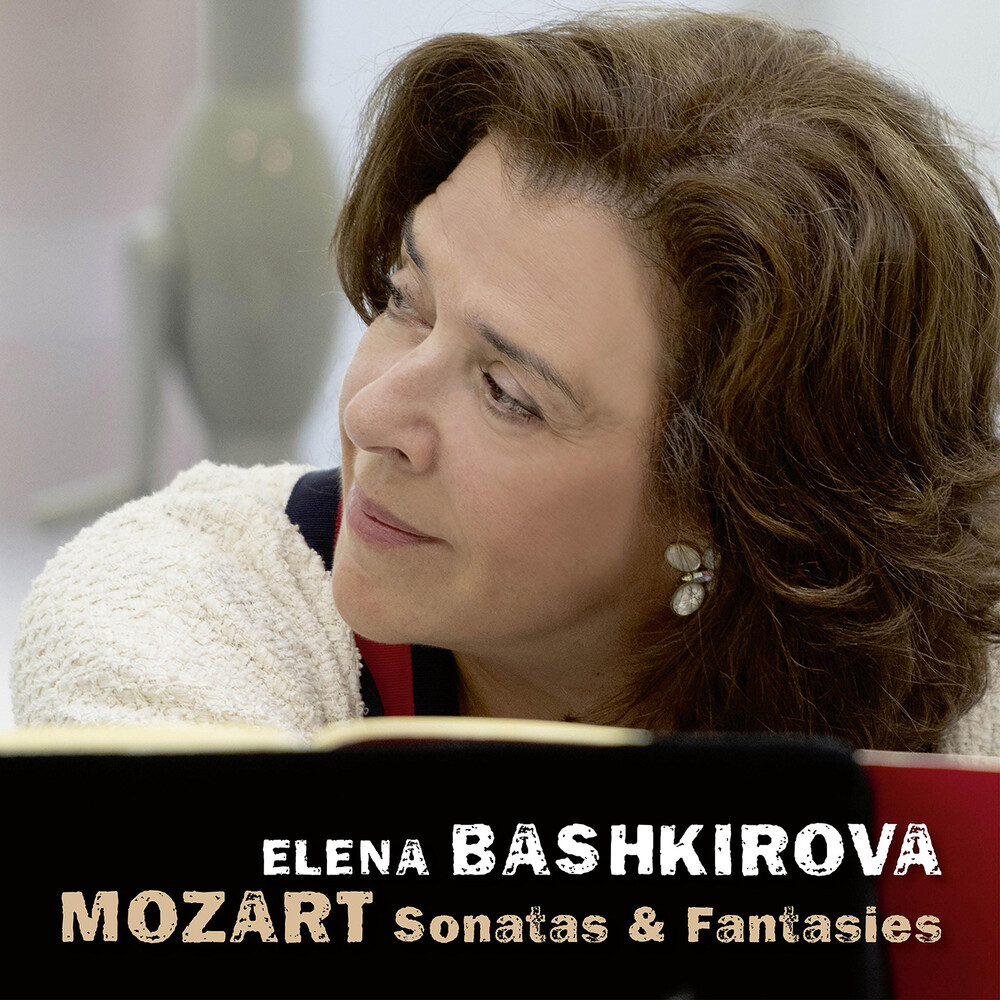 Mozart / Bashkirova - Sonatas & Fantasies