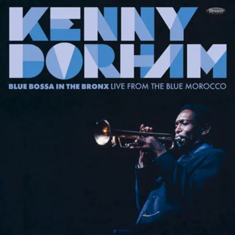 Kenny Dorham - Blue Bossa In The Bronx: Live From The Blue [180 Gram]