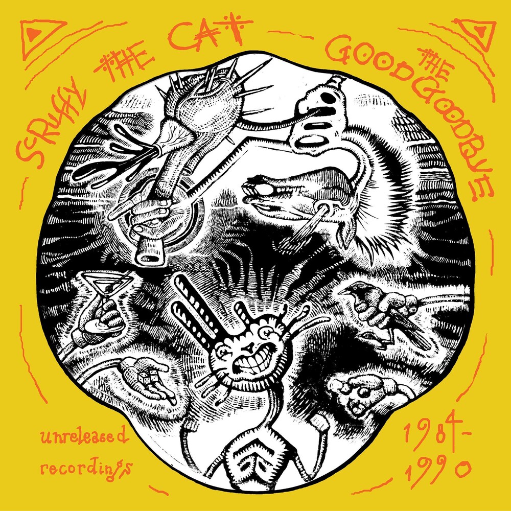 Scruffy The Cat - Good Goodbye: Unreleased Recordings 1984-1990