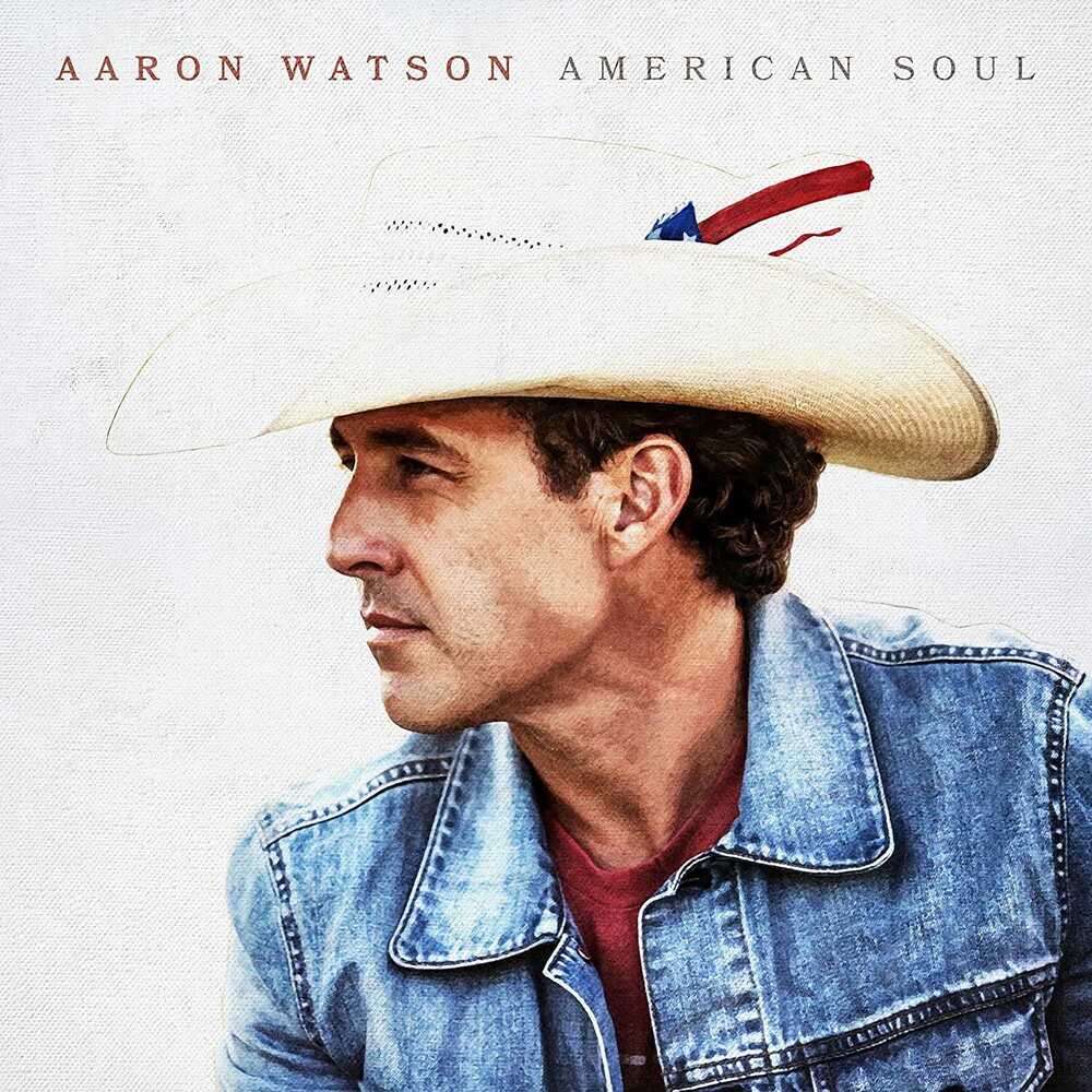 Aaron Watson - American Soul [LP]