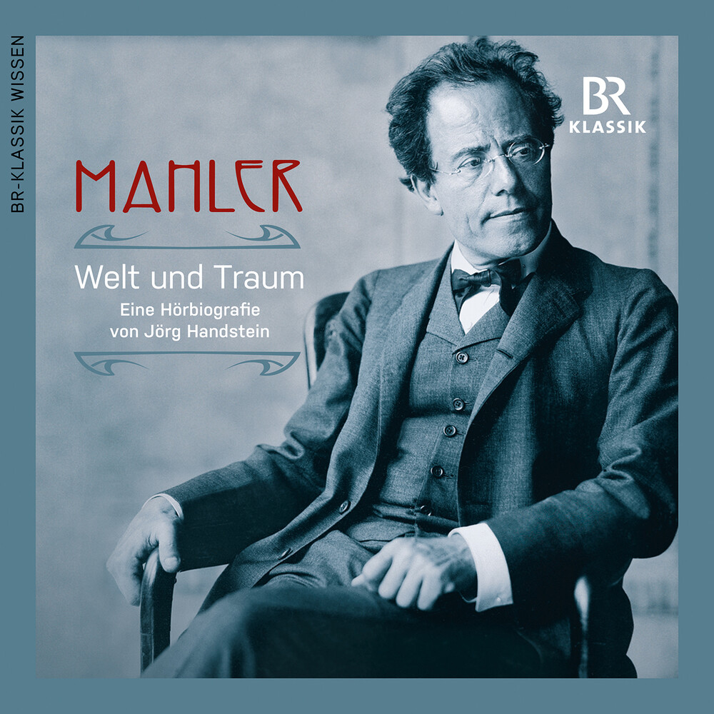 Mahler / Wachtveitl / Dumont - Welt Und Traum (World & Dream)