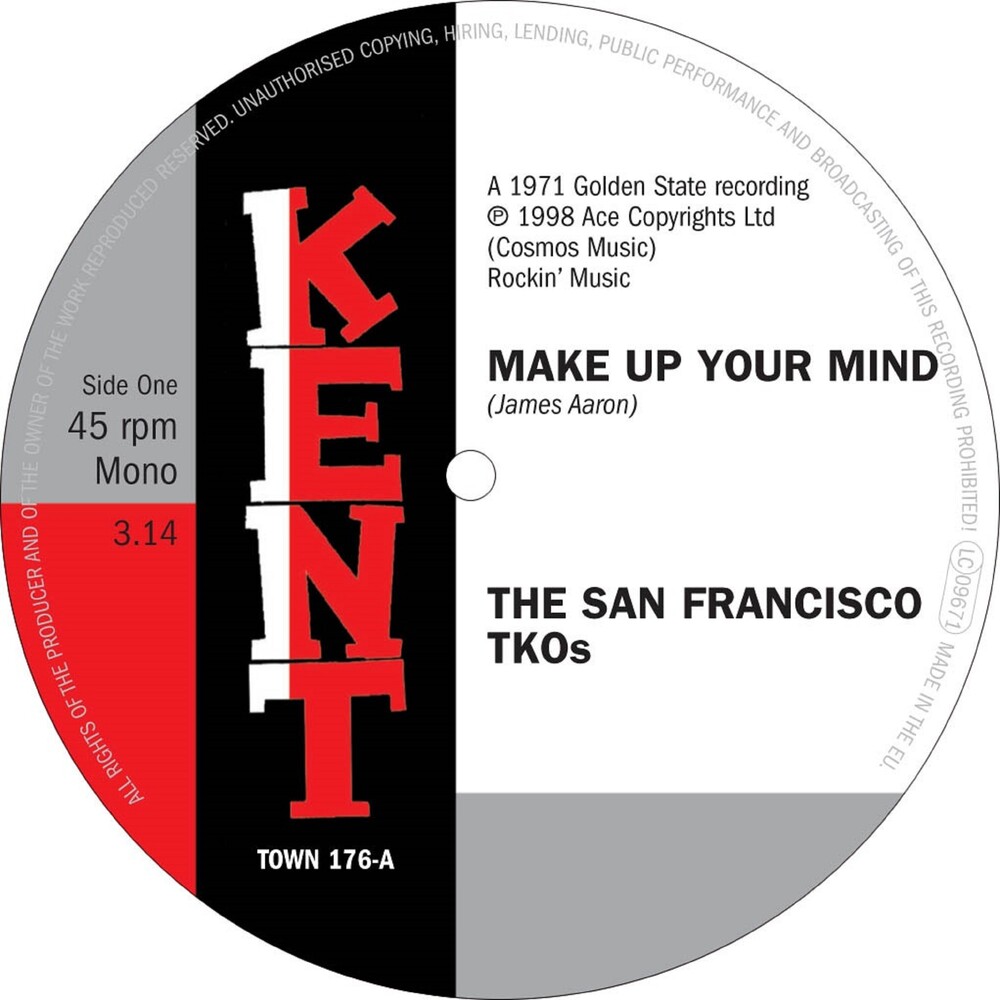 San Francisco Tkos - Make Up Your Mind / Ooh Baby Baby (Uk)