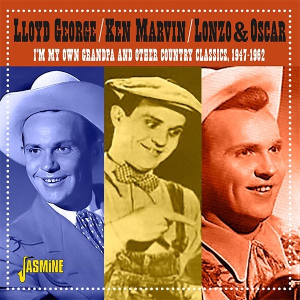 Lloyd George  / Marvin,Ken / Lonzo & Oscar - I'm On My Own Grandpa & Other Country Classics