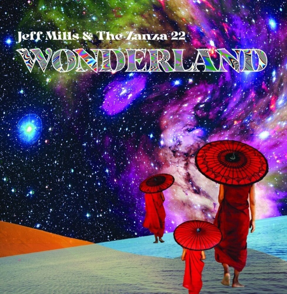 Jeff Mills  & Zanza 22 - Wonderland
