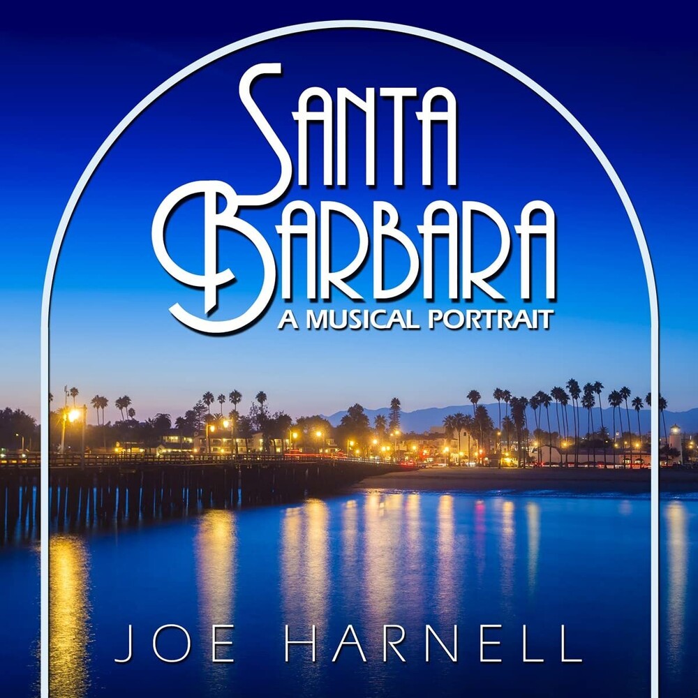 Joe Harnell - Santa Barbara: A Musical Portrait