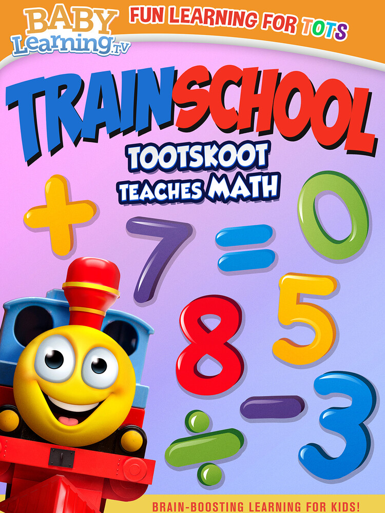Train School: Tootskoot Teaches Math - Train School: TootSkoot Teaches Math