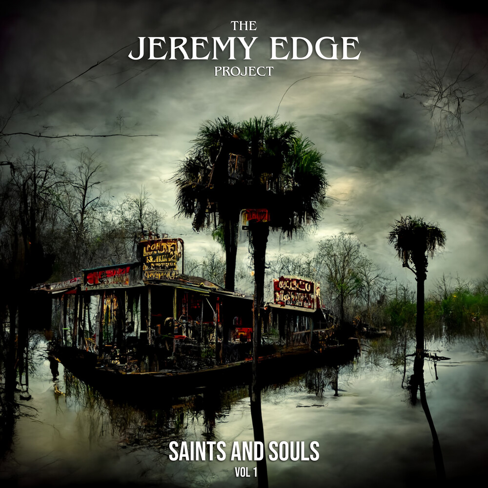 Jeremy Edge Project - Saints & Souls 1