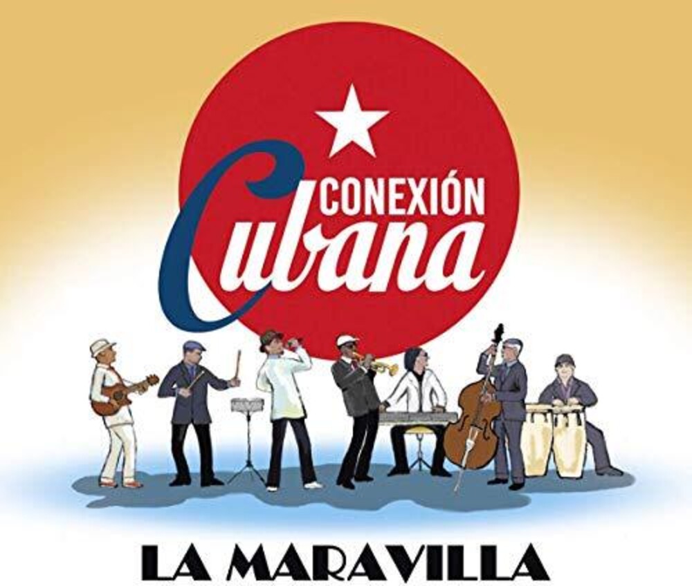 Conexion Cubana - La Maravilla