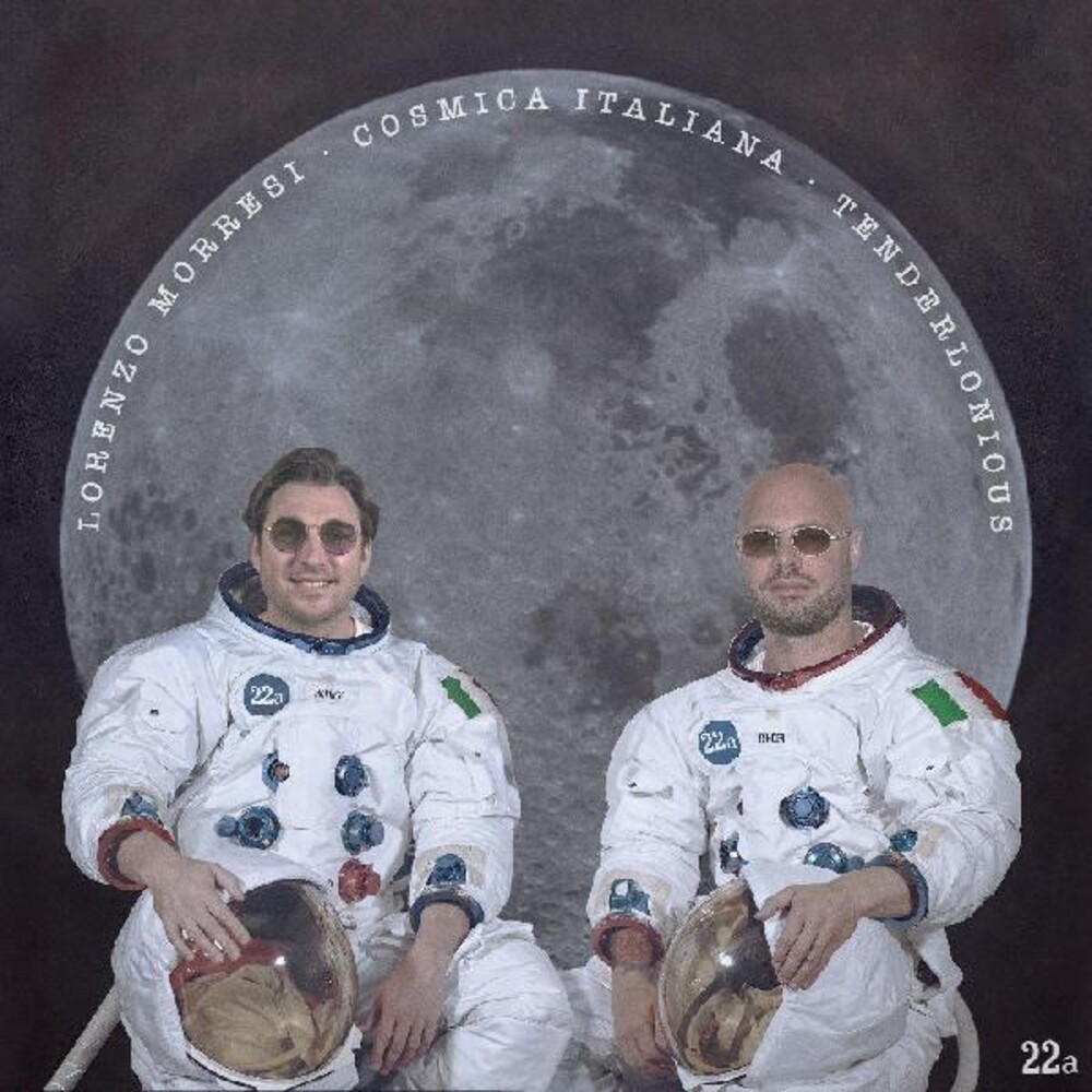 Morresi, Lorenzo & Tenderlonious - Cosmica Italiana