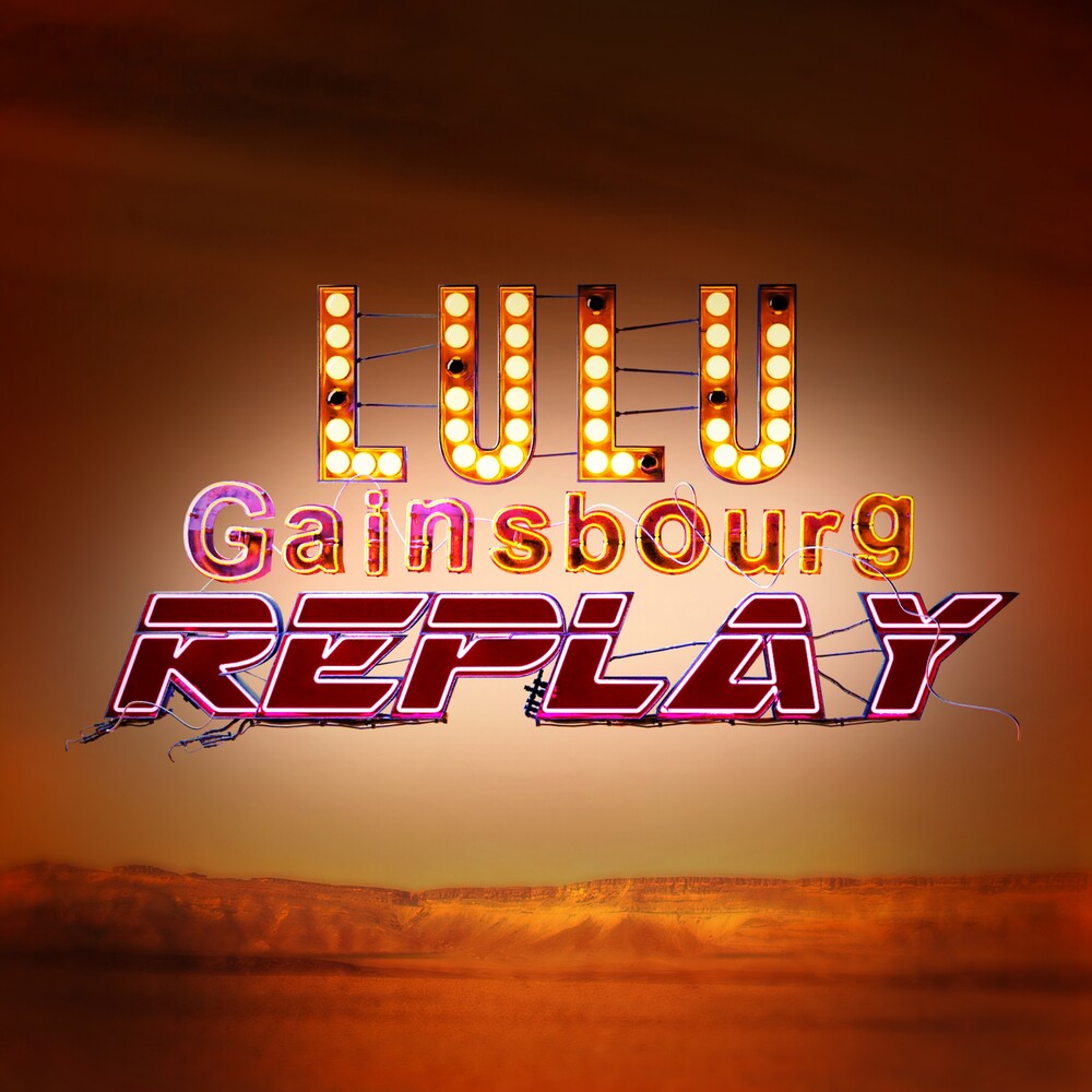 Lulu Gainsbourg - Replay - Transparent