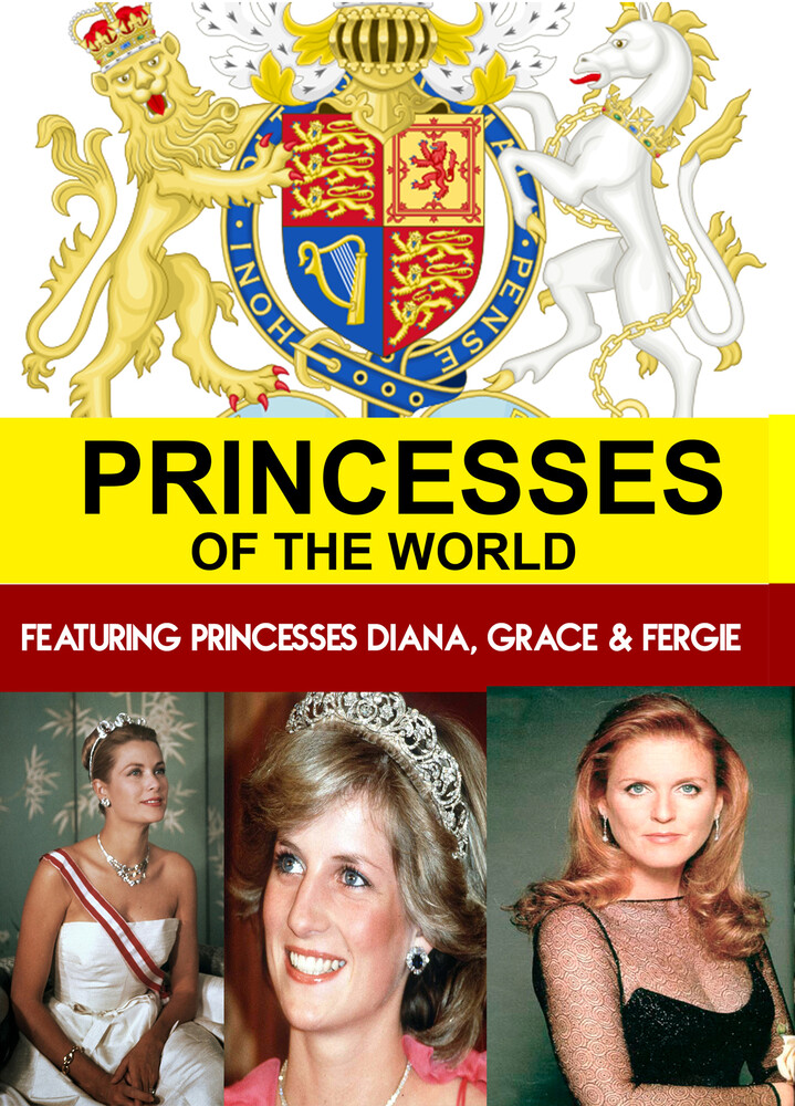 Princesses of the World - Princesses of the World Featuring Princesses Diana, Grace & Fergie