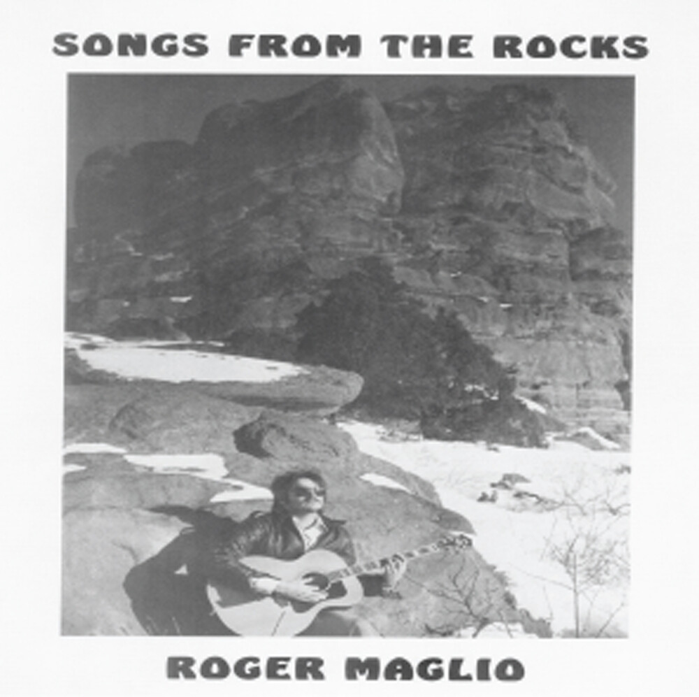 Roger Maglio - Songs From The Rocks