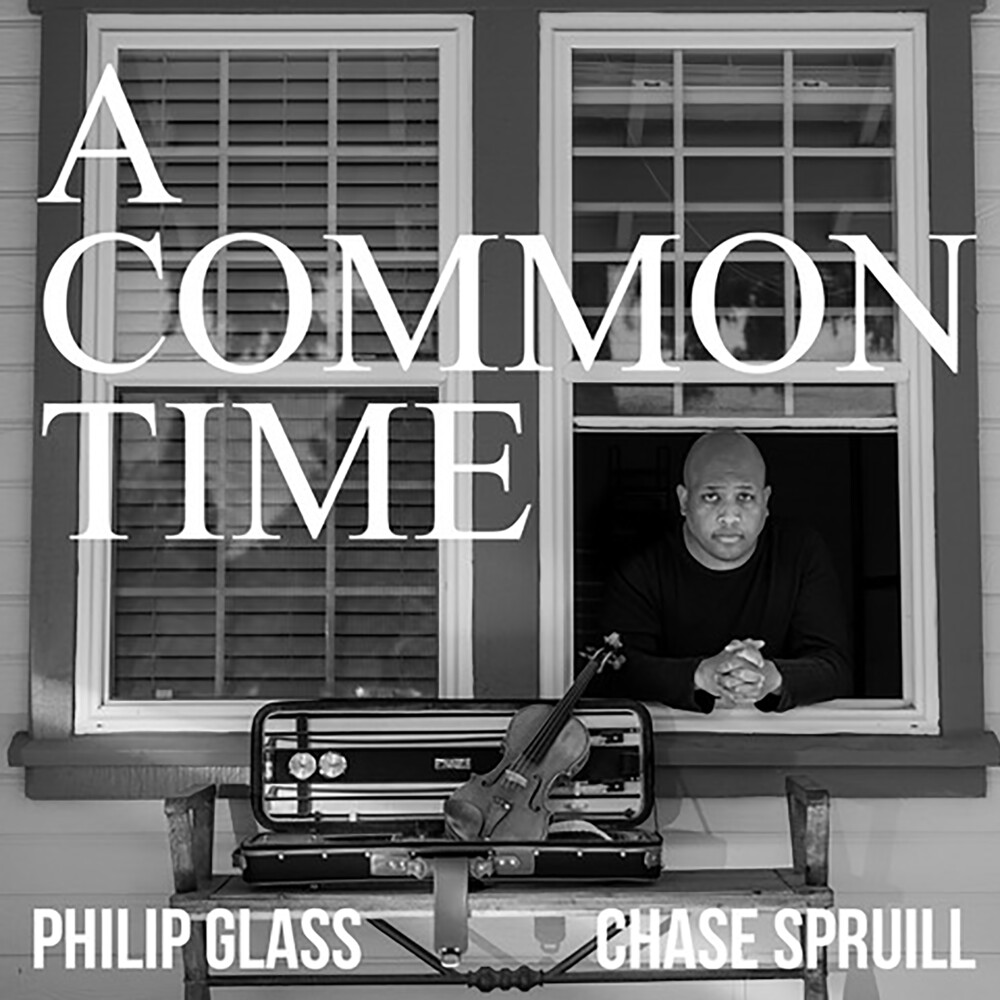 Chase Spruill - Glass: A Common Time