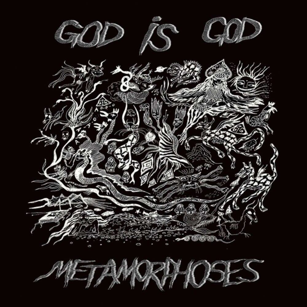 God Is God - Metamorphoses