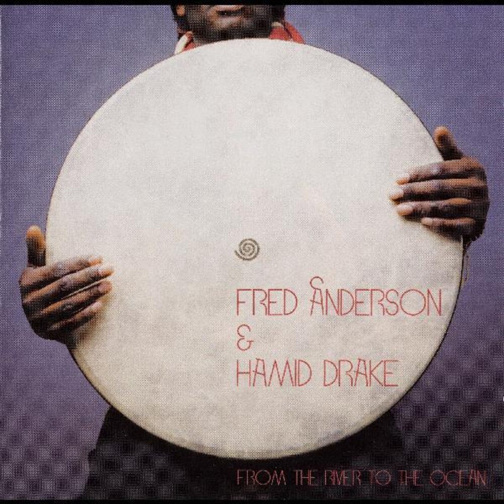 Anderson, Fred / Drake, Hamid - From The River To The Ocean