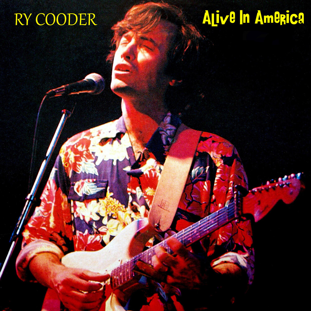 Ry Cooder - Alive In America