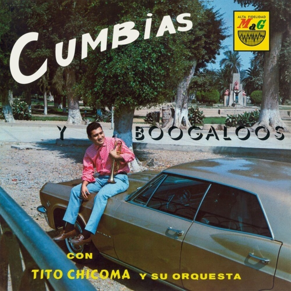 Chicoma, Tito / Su Orquesta - Cumbias Y Boogaloos