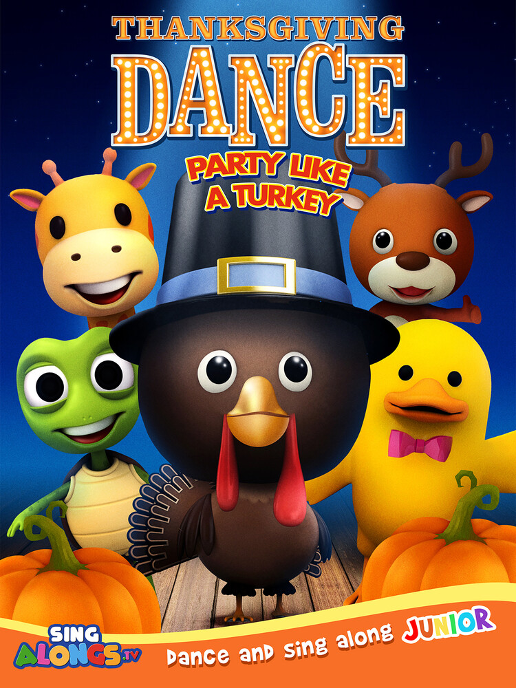 Thanksgiving Dance: Party Like a Turkey - Thanksgiving Dance: Party Like A Turkey