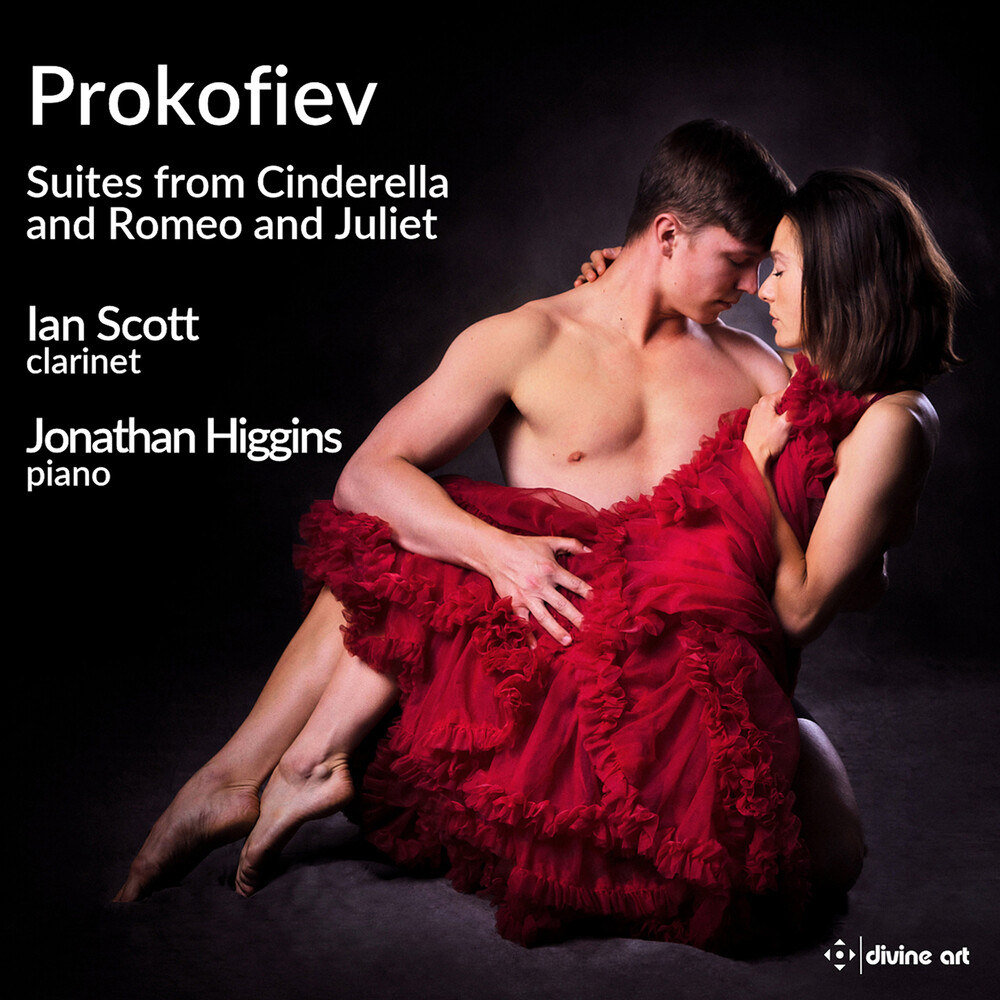 Prokofiev / Scott / Higgins - Cinderella Romeo & Juliet Ballet Suites