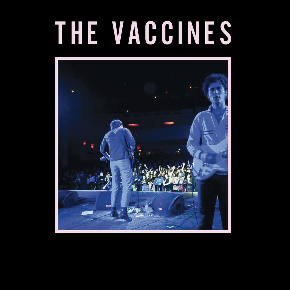 The Vaccines - Live From London, England