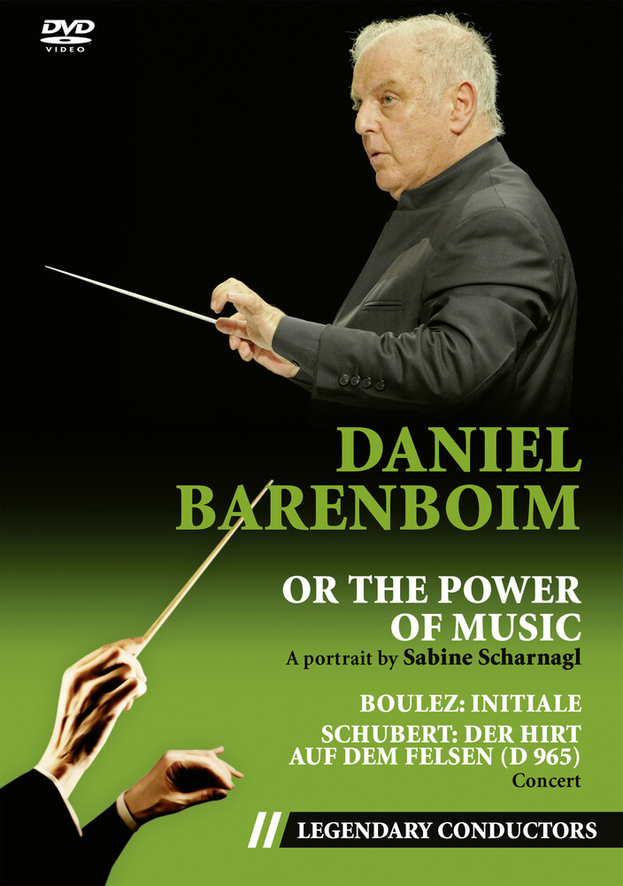 Daniel Barenboim or the Power of Music - Daniel Barenboim Or The Power Of Music