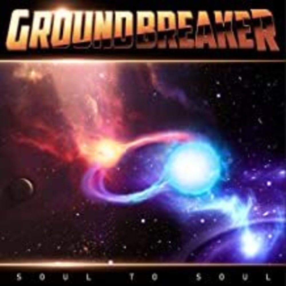 Groundbreaker - Soul To Soul