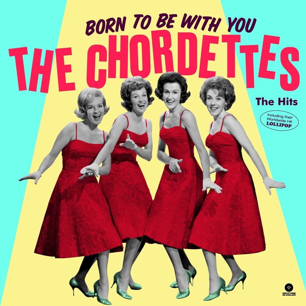 Chordettes - Born To Be With You: The Hits [Limited Edition] [180 Gram] (Spa)