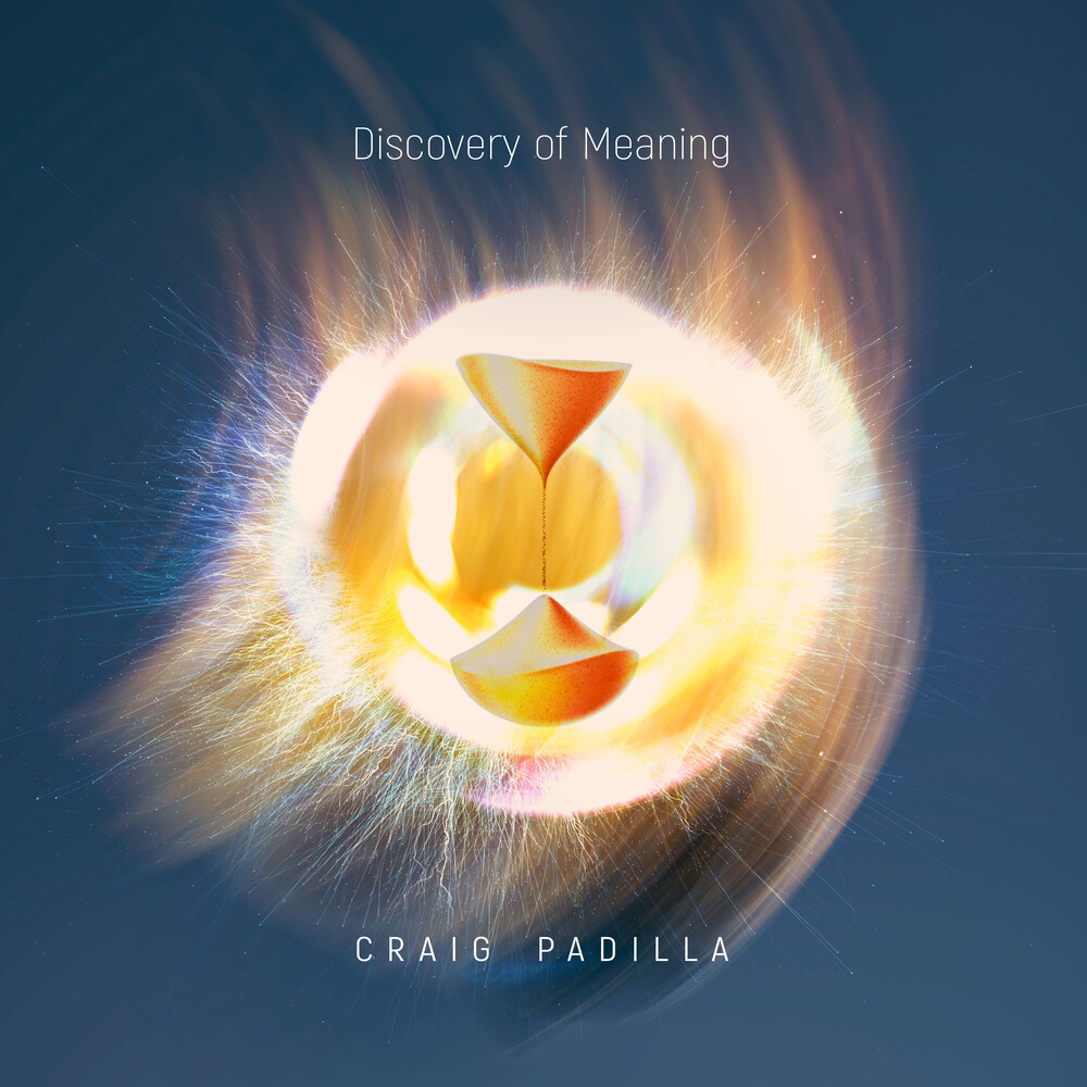 Craig Padilla - Discovery Of Meaning