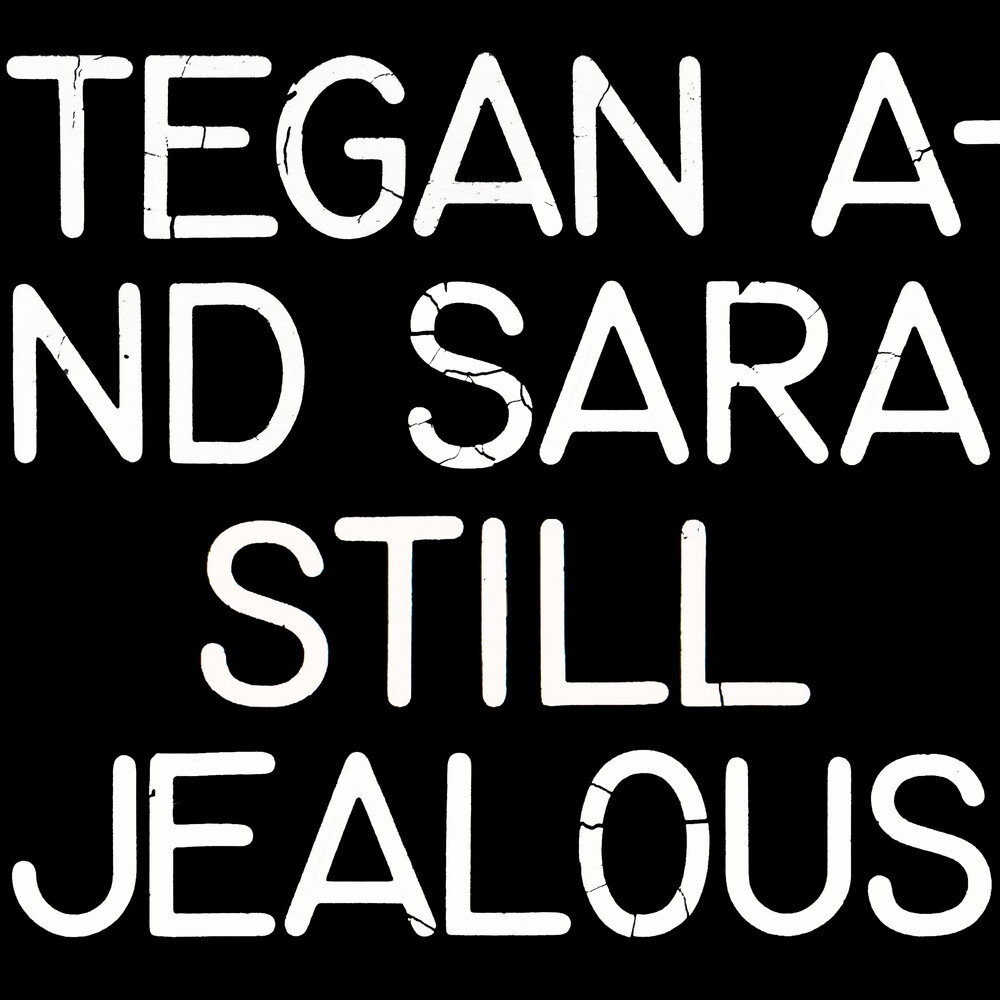Tegan and Sara - Still Jealous [RSD 2022]