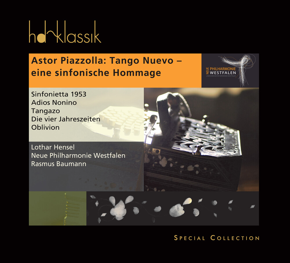 Neue Philharmonie Westfalen / Lothar Hensel - Astor Piazzolla: Tango Nuevo - A Symphonic Tribute