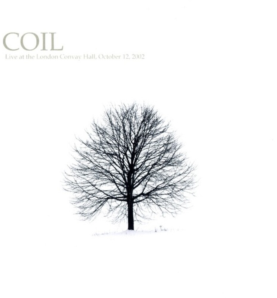 Coil - Live At The London Convay Hall October 12 2002