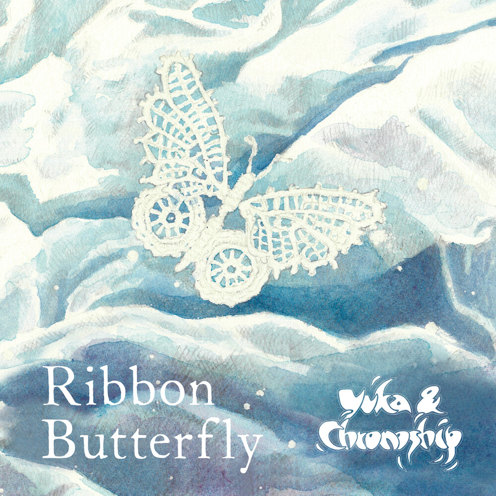 Yuka & Chronoship - Ribbon Butterfly (Uk)