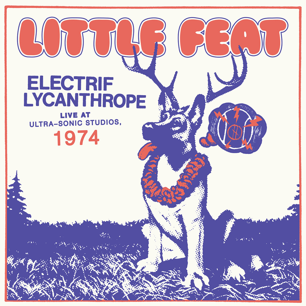 Little Feat - Electrif Lycanthrope: Live at Ultra-Sonic Studios, 1974 [RSD Black Friday 2021]