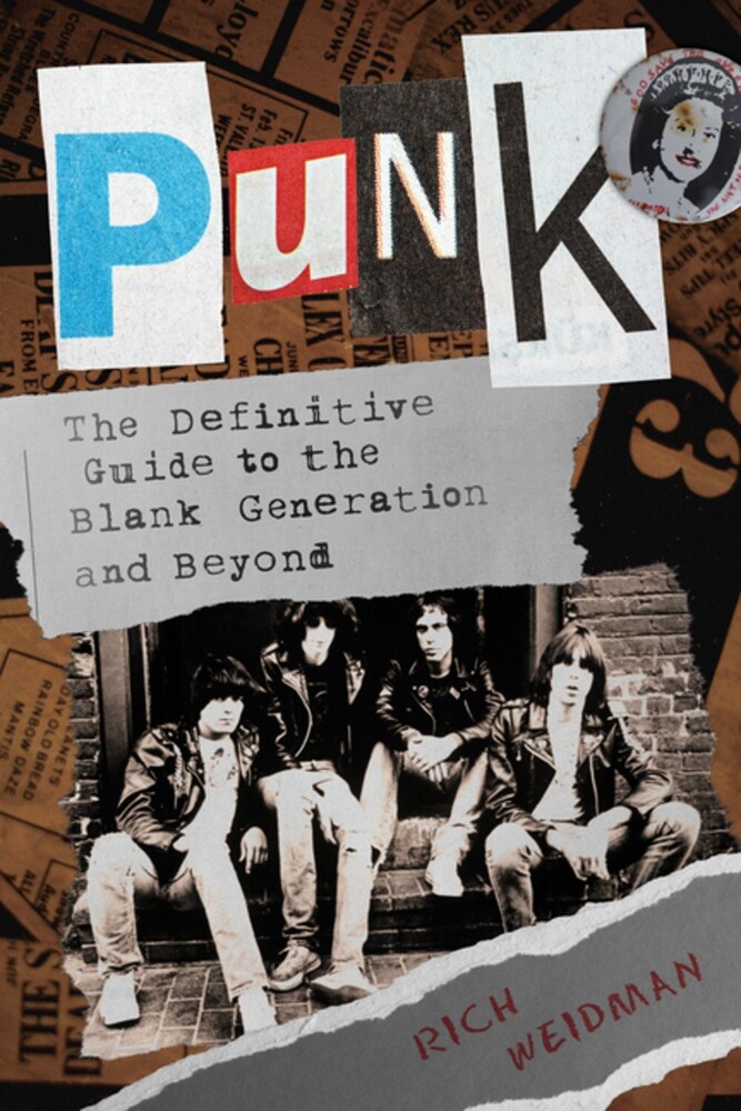 Weidman, Rich - Punk: The Definitive Guide to the Blank Generation and Beyond