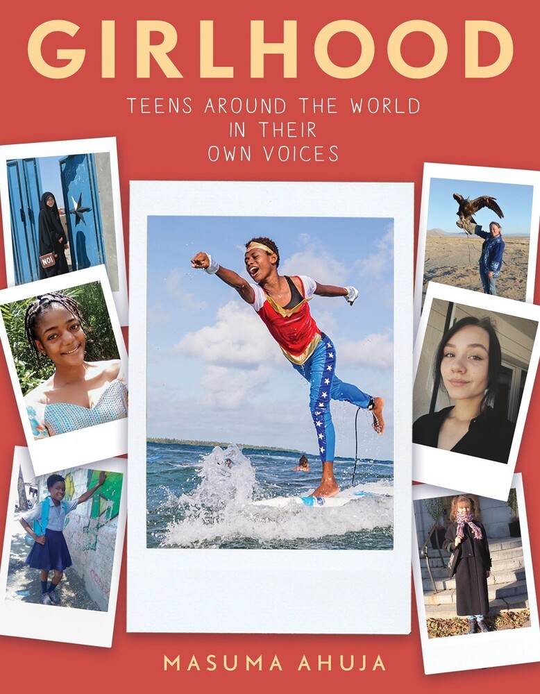  - Girlhood: Teens around the World in Their Own Voices