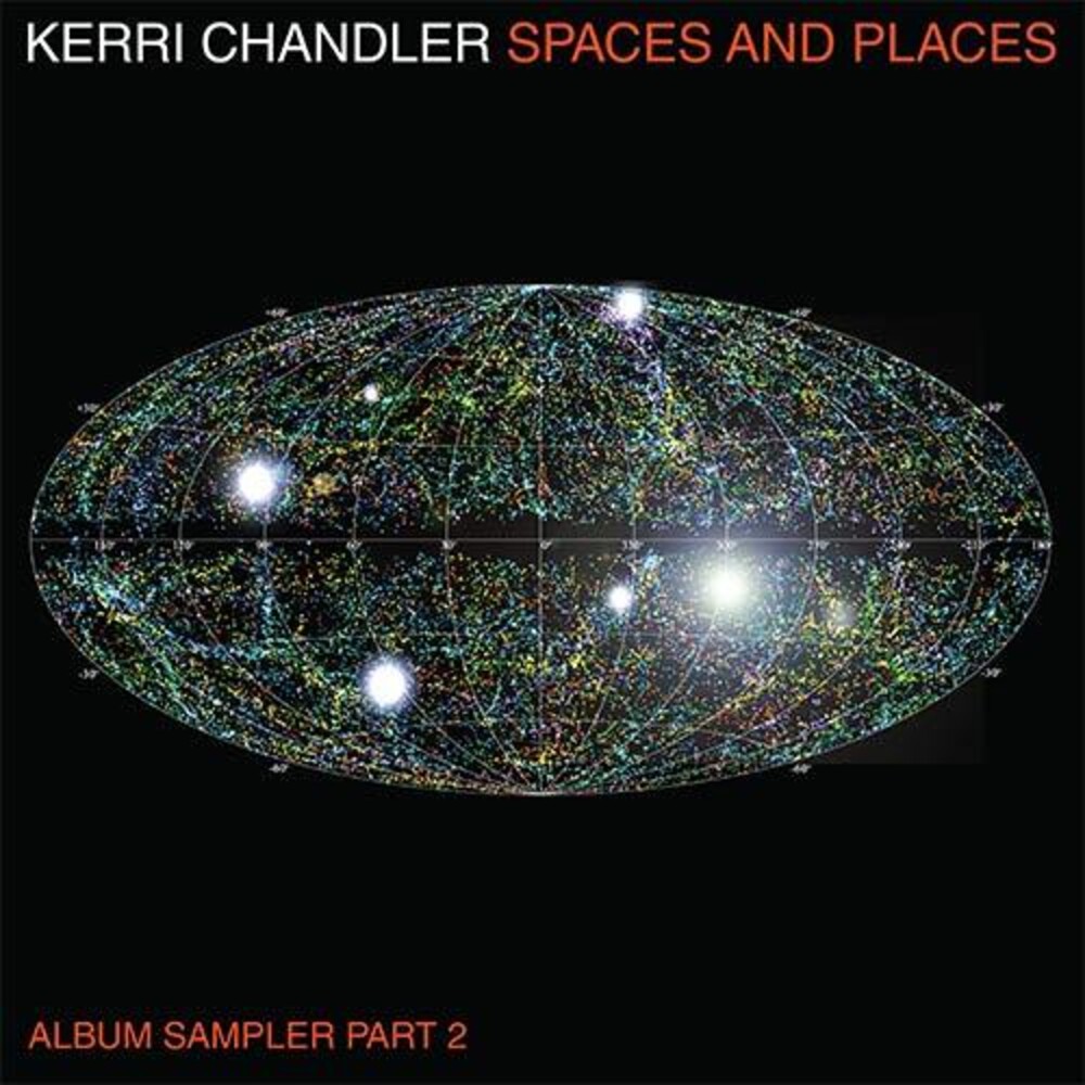 Kerri Chandler - Spaces & Places Sampler 2