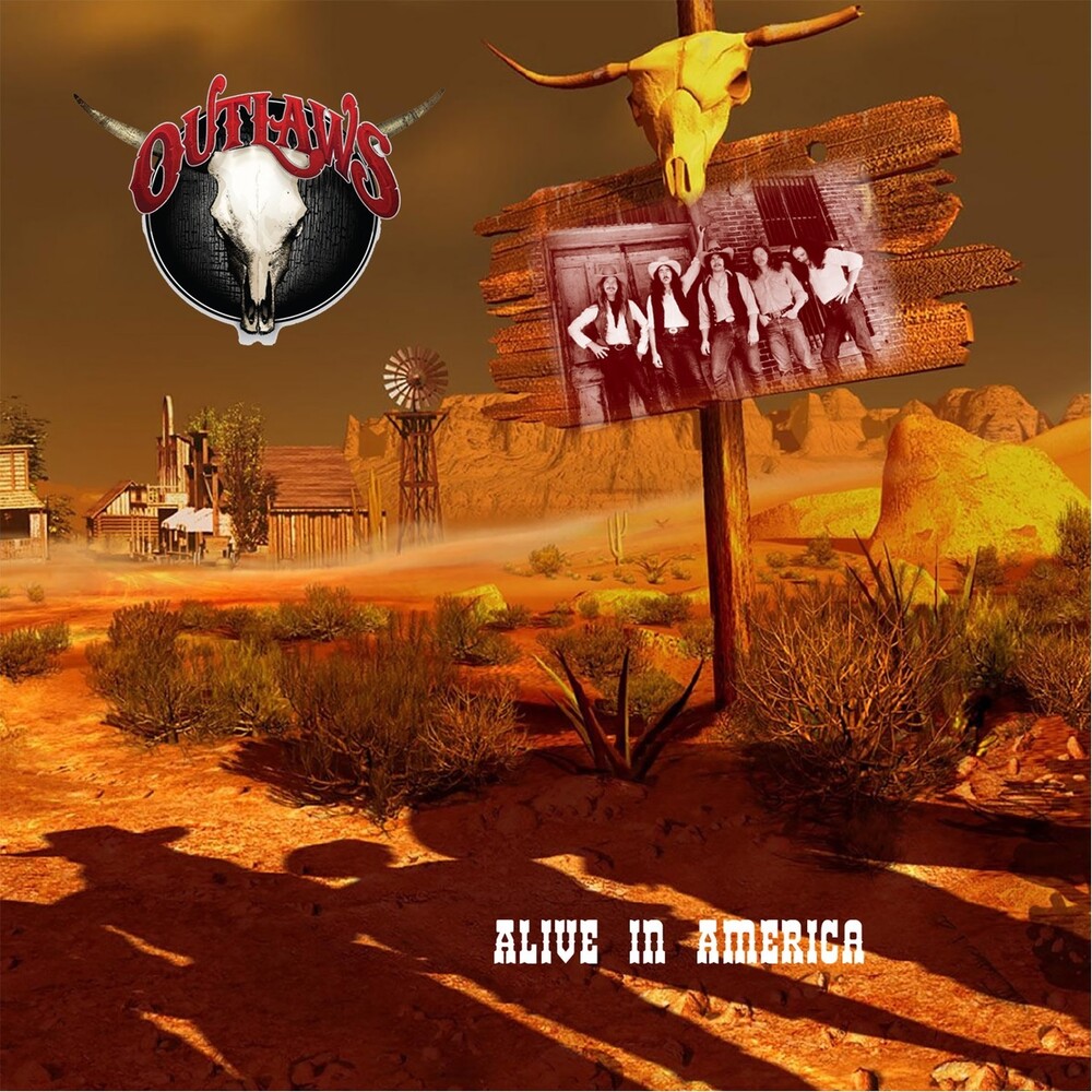 Outlaws - Alive In America [Remastered]