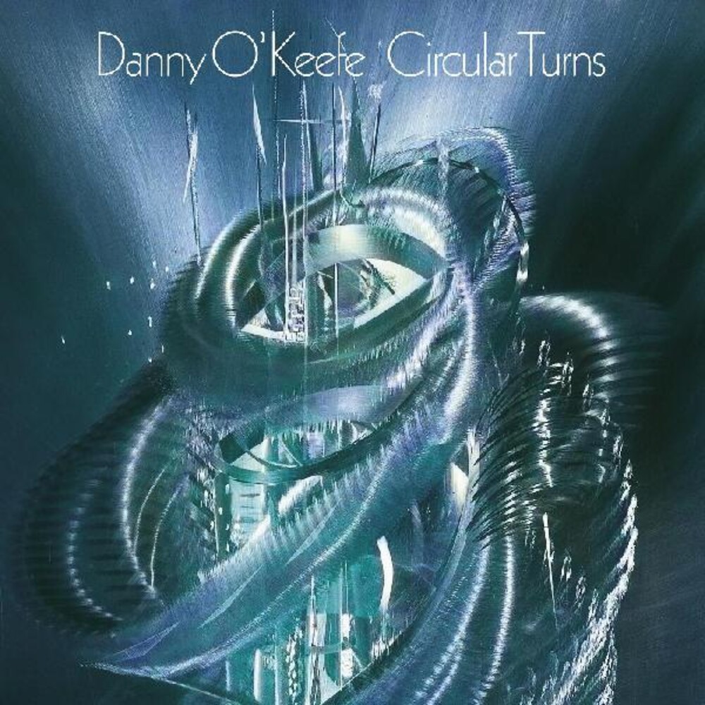 Danny O'Keefe - Circular Turns [Digipak]