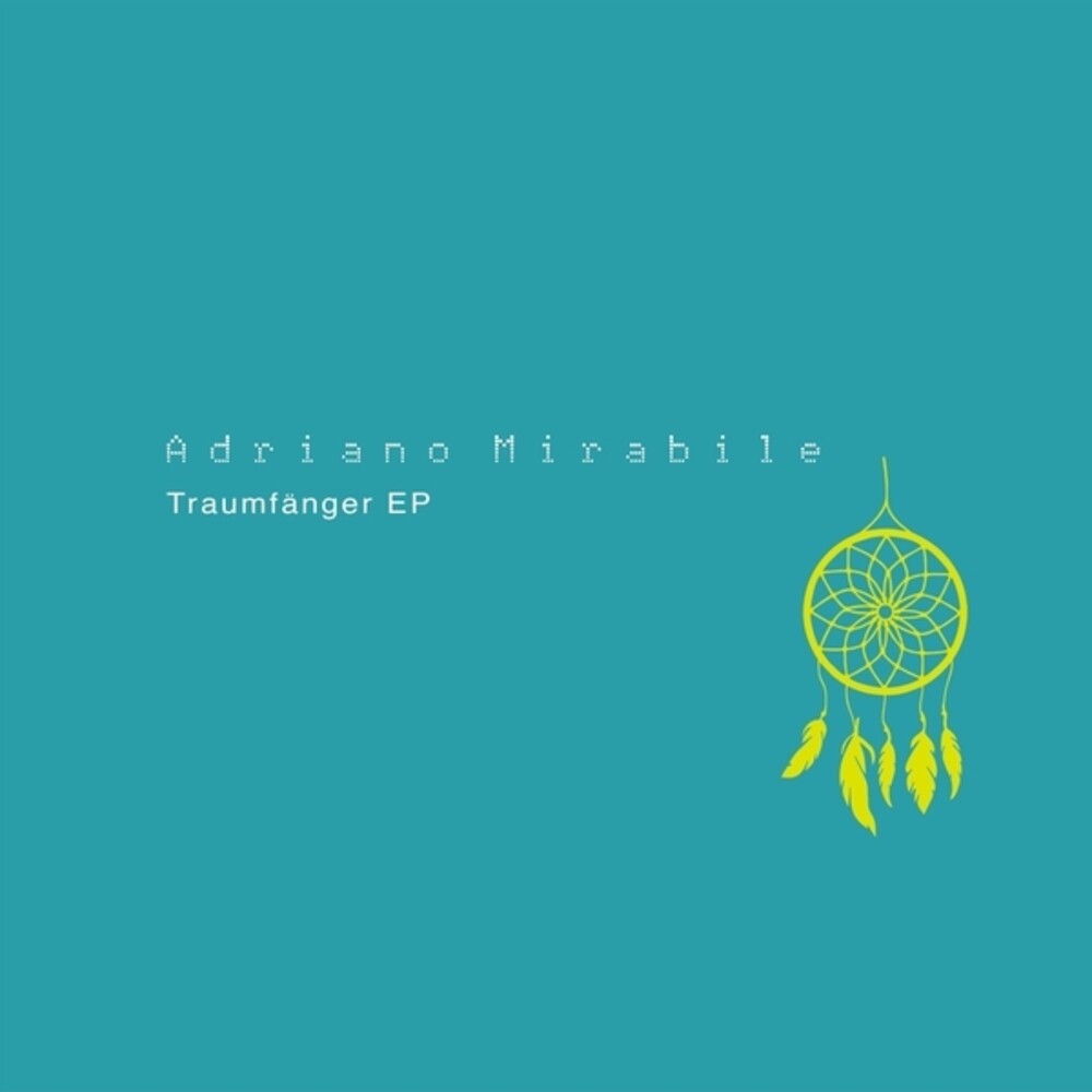 Adriano Mirabile - Traumfanger (Ep)