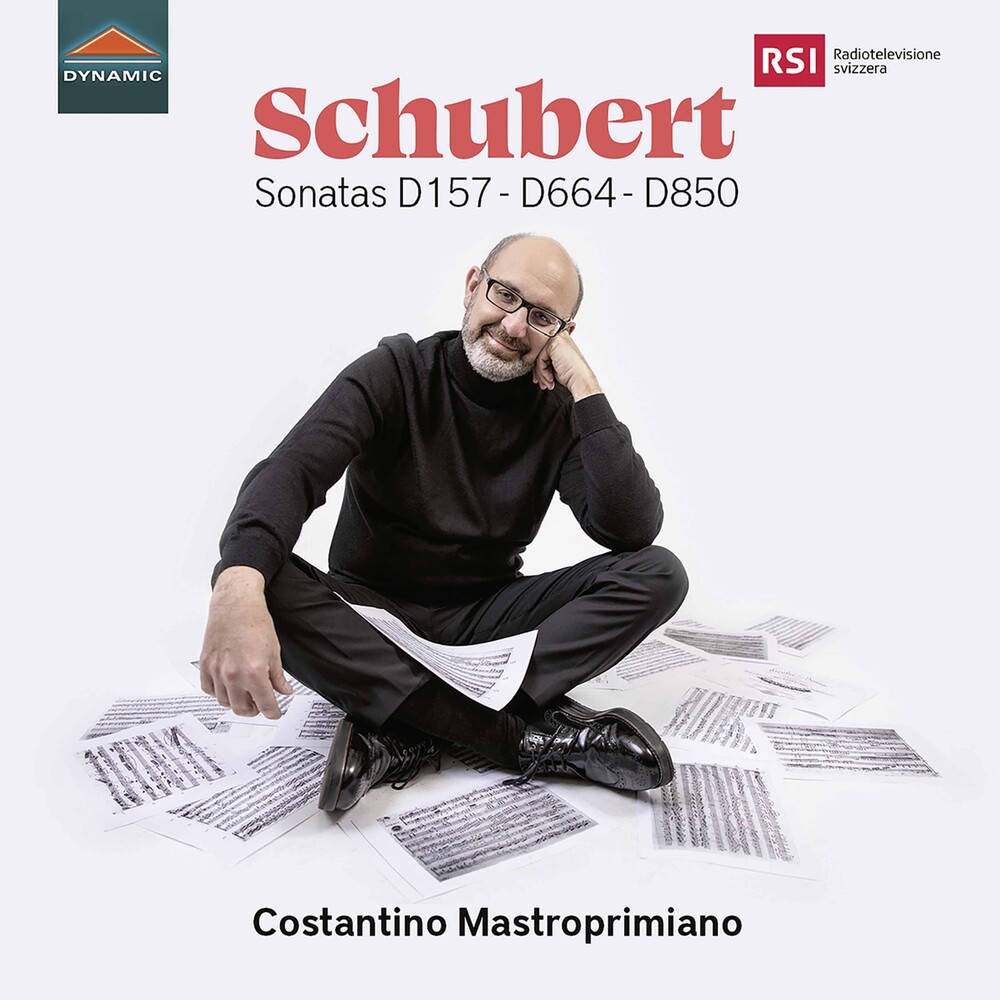 Schubert / Costantino Mastroprimiano - Sonatas D157 D664 D850