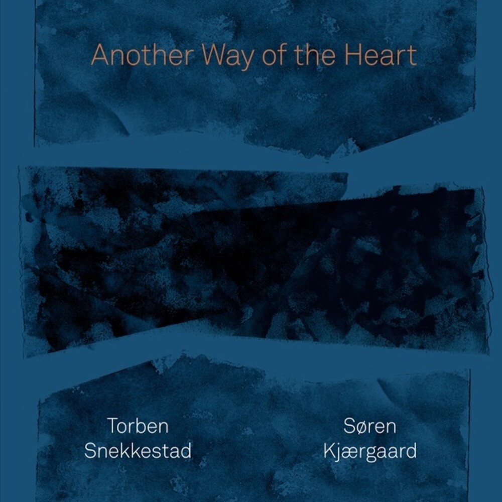 Snekkestad, Torben / Kjaergaard, Soren - Another Way of the Heart