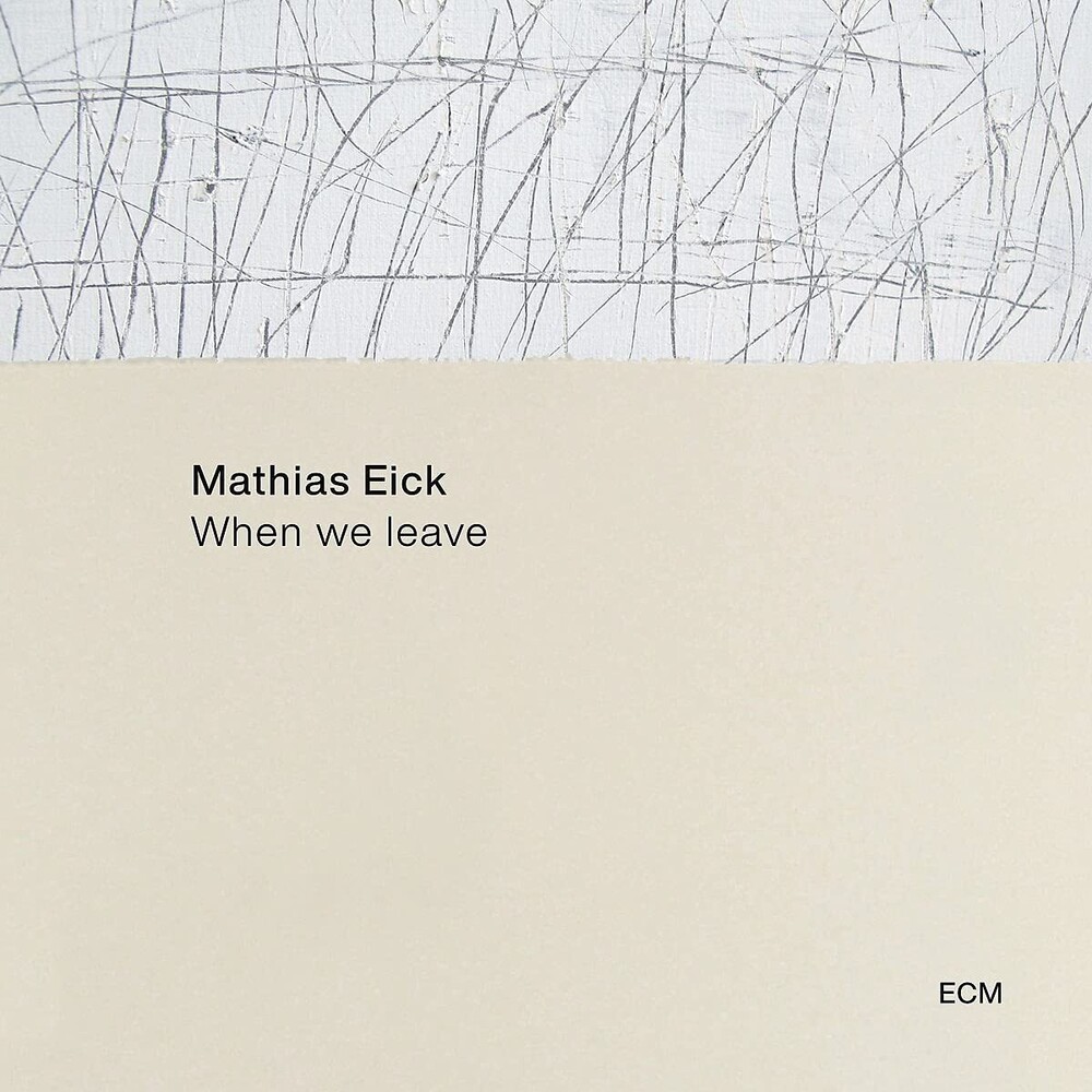 Mathias Eick - When We Leave