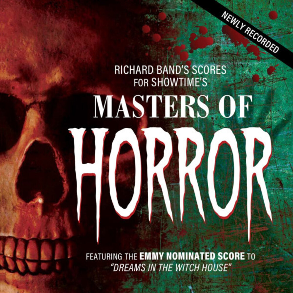 Richard Band  (Ita) - Masters Of Horror: Richard Band's Scores For The