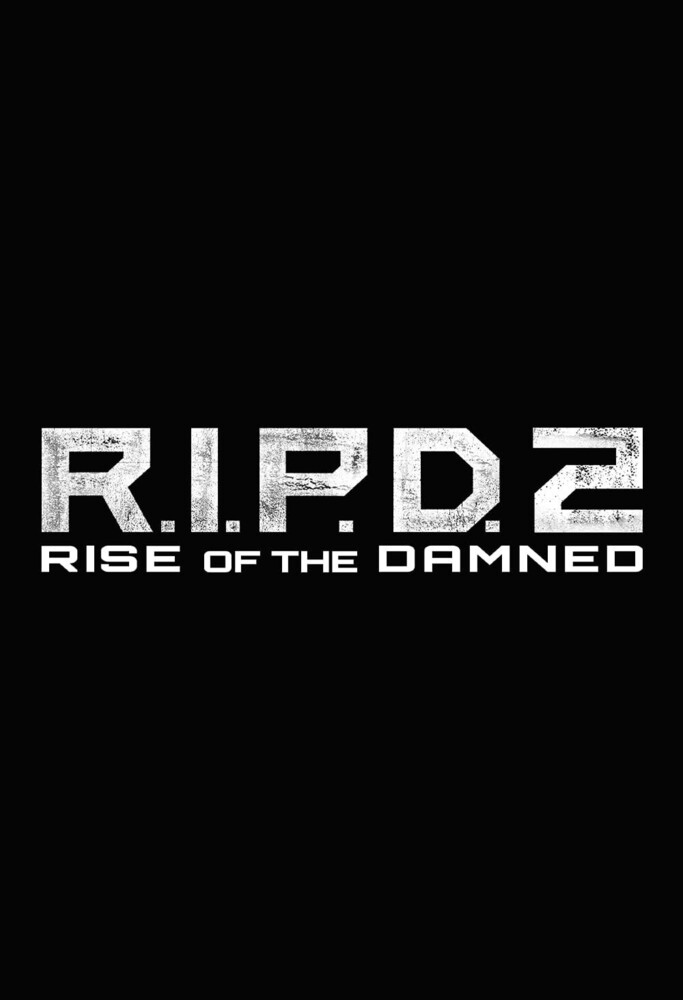 R.I.P.D. 2: Rise of the Damned - R.I.P.D. 2: Rise Of The Damned