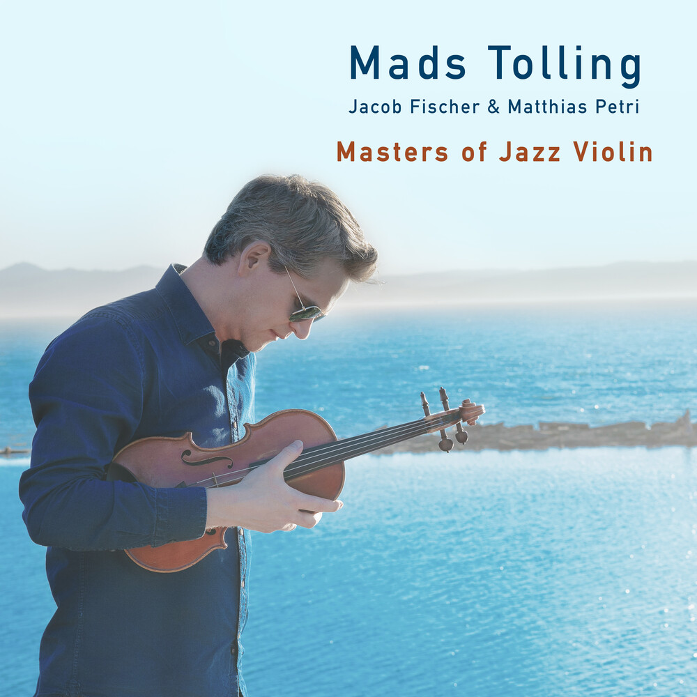 Mads Tolling - Masters Of Jazz Violin