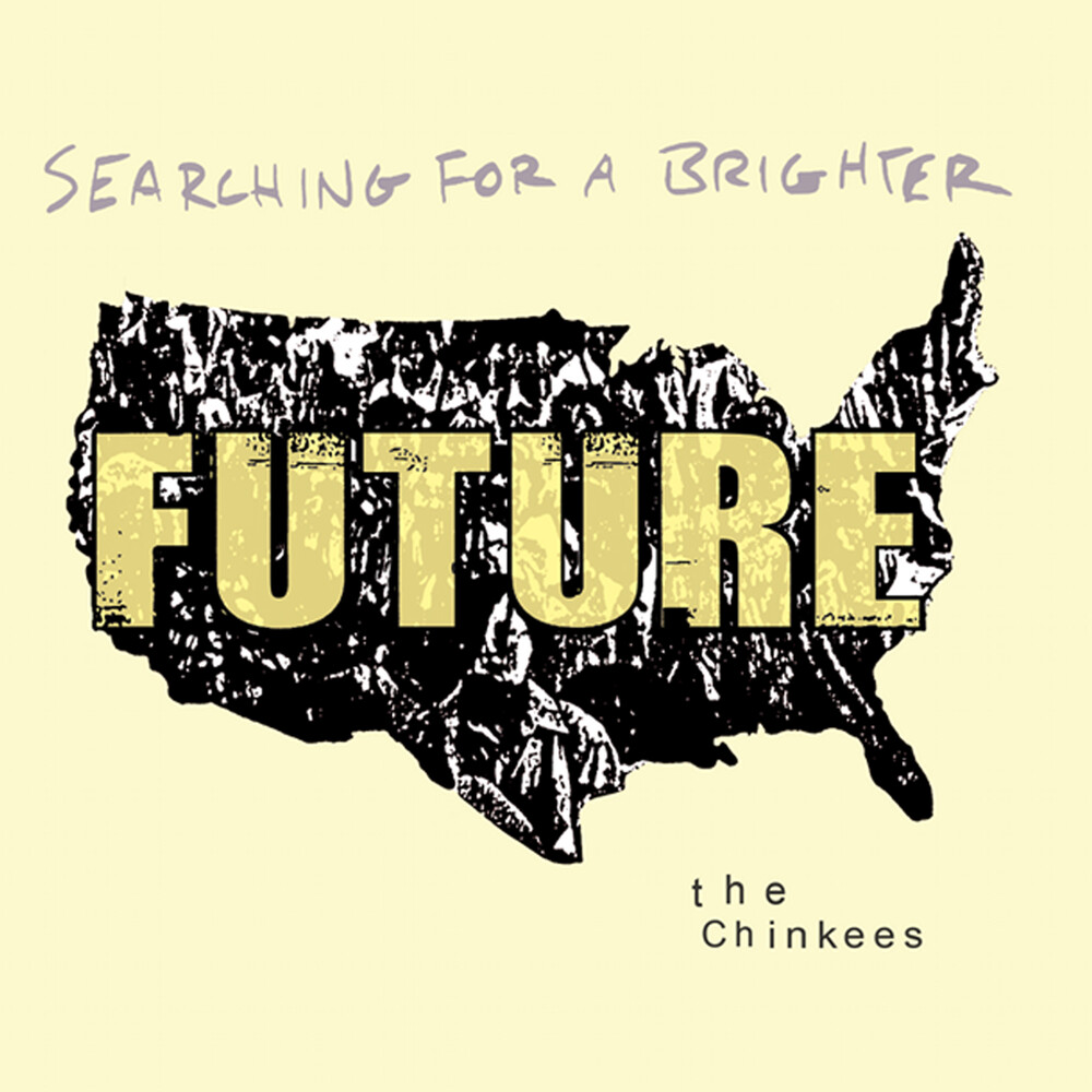 Chinkees - Searching For A Brighter Future