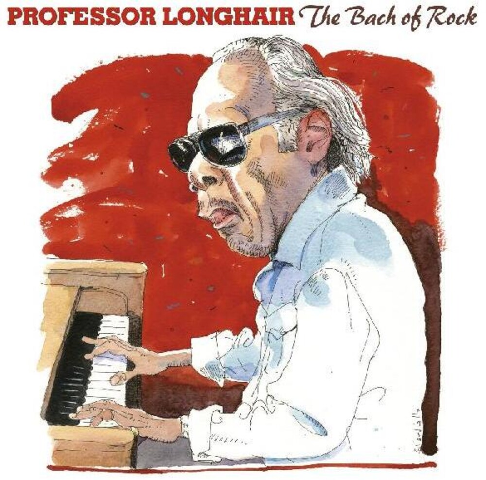 Professor Longhair - The Bach Of Rock [2CD]