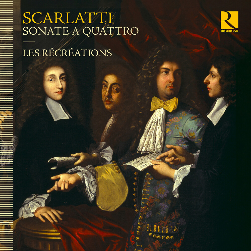 Scarlatti / Les Recreations - Sonate a Quattro