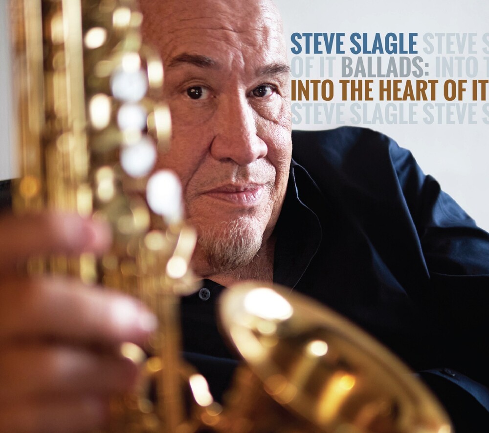 Steve Slagle - Into The Heart Of It