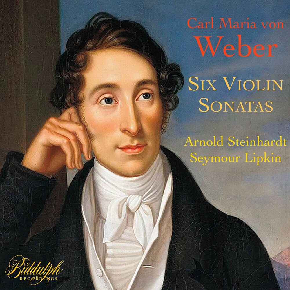 Weber / Steinhardt / Lipkin - Six Violin Sonatas